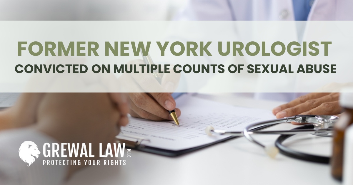 Former New York Urologist Convicted on Multiple Counts of Sexual Abuse